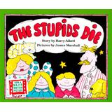 The Stupids Die