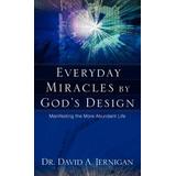 Everyday Miracles By God's Design