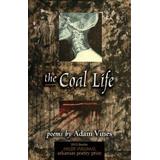 The Coal Life: Poems