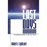 Last Days Handbook: Revised And Updated