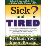 Sick And Tired?