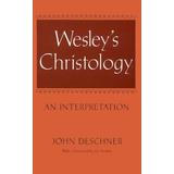Wesley's Christology: An Interpretation