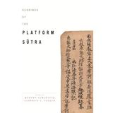 Readings Of The Platform Sutra
