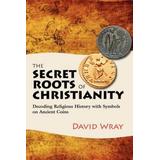 The Secret Roots Of Christianity: Decoding Religious History With Symbols On Ancient Coins