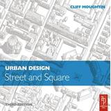 Urban Design: Street and Square