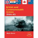British And Commonwealth Armies 1944-45: Volume 2