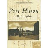 Port Huron: 1880-1960