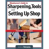 Woodcarver's Guide To Sharpening, Tools And Setting Up Shop