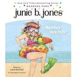 Junie B., First Grader: Aloha-Ha-Ha!
