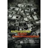 Anthropology And Global Counterinsurgency