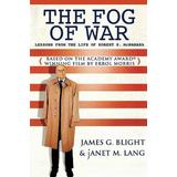 The Fog Of War: Lessons From The Life Of Robert S. Mcnamara