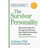 Survivor Personality: Why Some People Are Stronger, Smarter, And More Skillful Athandling Life's Diffi Culties...And How You Can Be, Too