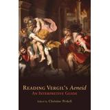 Reading Vergil's Aeneid, 23: An Interpretive Guide