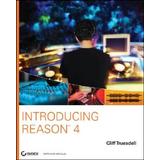 Introducing Reason 4 [With Cdrom]