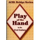 Play Of The Hand In The 21st Century: The Diamond Series