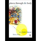 Places Through The Body