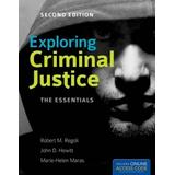 Exploring Criminal Justice: The Essentials [With Access Code]
