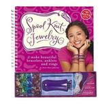 Spool Knit Jewelry: Make Beautiful Bracelets, Anklets, And Rings [With Other]