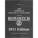 The American Practical Navigator: Bowditch
