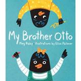 My Brother Otto