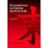 Fundamentals Of Chinese Acupuncture