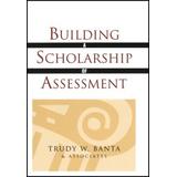 Building A Scholarship Of Assessment