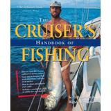 The Cruiser's Handbook Of Fishing