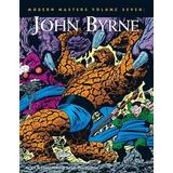 Modern Masters Volume 7: John Byrne