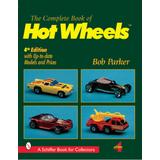 The Complete Book Of Hot Wheels(R)
