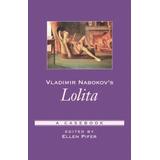 Vladimir Nabokov's Lolita: A Casebook
