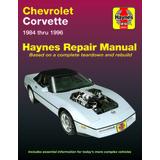 Chevrolet Corvette 1984 Thru 1996 Haynes Repair Manual