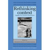 Rethinking Context: Language As An Interactive Phenomenon (Studies In The Social And Cultural Foundations Of Language)