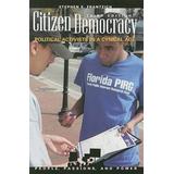 Citizen Democracy: Political Activists in a Cynical Age, 3rd Edition