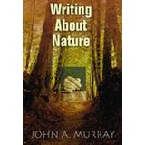 Writing About Nature: A Creative Guide