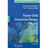 Parent-Child Interaction Therapy (Issues In Clinical Child Psychology)