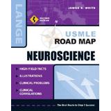 Usmle Road Map: Neuroscience (Lange Basic Science)