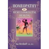 Homeopathy For Musculoskeletal Healing