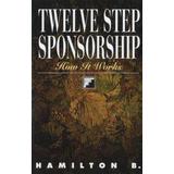 Twelve Step Sponsorship: How It Works