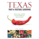 Texas Fruit & Vegetable Gardening