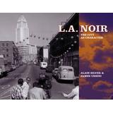 L.A. Noir: The City as Character