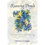 Knowing People: The Personal Use Of Social Psychology