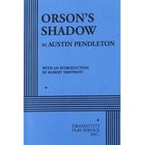 Orson's Shadow - Acting Edition