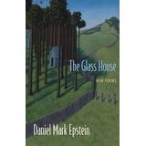 The Glass House: New Poems