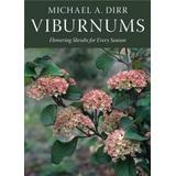 Viburnums: Flowering Shrubs For Every Season