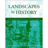 Landscapes In History: Design And Planning In The Western Tradition