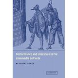 Performance And Literature In The Commedia Dell'arte