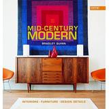 Mid-Century Modern: Interiors, Furniture, Design Details