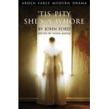 Tis Pity She's A Whore
