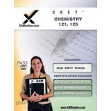 Cset Chemistry 121, 125 Teacher Certification Test Prep Study Guide