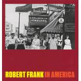 Robert Frank: In America